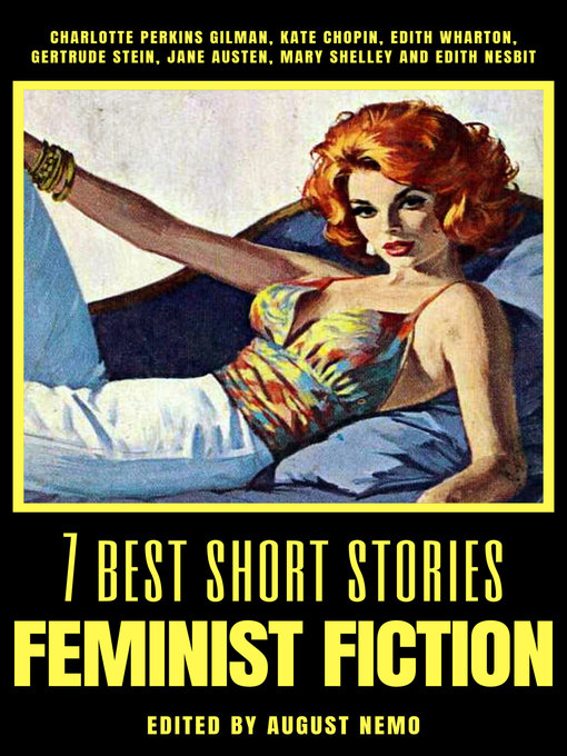 Title details for 7 best short stories--Feminist Fiction by August Nemo - Wait list